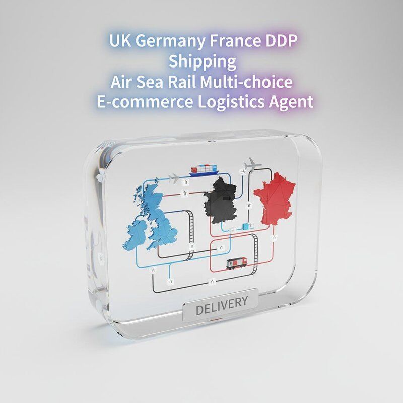 UK Germany France DDP Shipping Air Sea Rail Multi-choice E-commerce Logistics Agent
